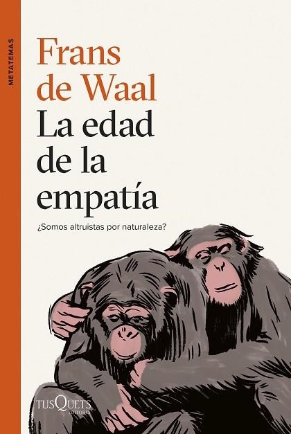 LA EDAD DE LA EMPATÍA | 9788411071789 | WAAL, FRANS DE | Llibreria L'Odissea - Libreria Online de Vilafranca del Penedès - Comprar libros