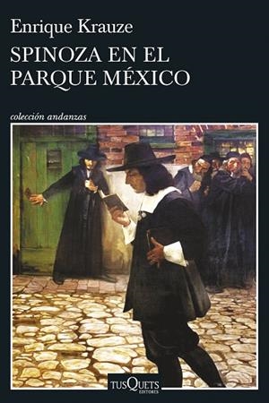 SPINOZA EN EL PARQUE MÉXICO | 9788411071802 | KRAUZE, ENRIQUE | Llibreria L'Odissea - Libreria Online de Vilafranca del Penedès - Comprar libros