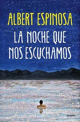 LA NOCHE QUE NOS ESCUCHAMOS | 9788425361074 | ESPINOSA, ALBERT | Llibreria L'Odissea - Libreria Online de Vilafranca del Penedès - Comprar libros