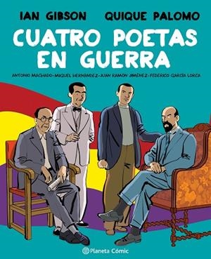 CUATRO POETAS EN GUERRA (NOVELA GRÁFICA) | 9788491749998 | GIBSON, IAN/PALOMO, QUIQUE | Llibreria Online de Vilafranca del Penedès | Comprar llibres en català