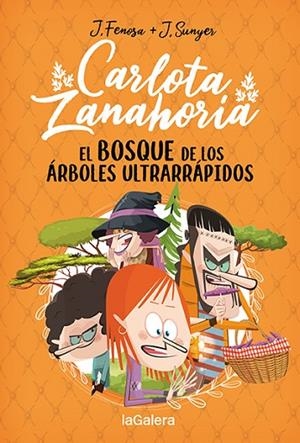 CARLOTA ZANAHORIA 4 EL BOSQUE DE LOS ÁRBOLES ULTRARRÁPIDOS | 9788424673727 | FENOSA, JORDI | Llibreria Online de Vilafranca del Penedès | Comprar llibres en català