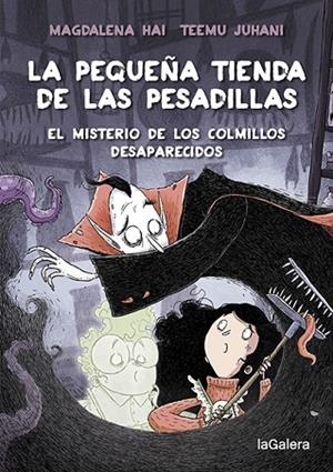 LA PEQUEÑA TIENDA DE LAS PESADILLAS 2 EL MISTERIO DE LOS COLMILLOS DESAPARECIDO | 9788424672065 | HAI, MAGDALENA | Llibreria Online de Vilafranca del Penedès | Comprar llibres en català