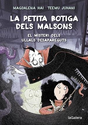 LA PETITA BOTIGA DELS MALSONS 2 EL MISTERI DELS ULLALS DESAPAREGUTS | 9788424672003 | HAI, MAGDALENA | Llibreria Online de Vilafranca del Penedès | Comprar llibres en català