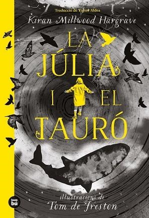 LA JÚLIA I EL TAURÓ | 9788483438213 | MILWOOD HARGRAVE, KIRAN | Llibreria L'Odissea - Libreria Online de Vilafranca del Penedès - Comprar libros