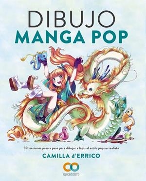 DIBUJO MANGA POP | 9788441546226 | D'ERRICO, CAMILLA | Llibreria L'Odissea - Libreria Online de Vilafranca del Penedès - Comprar libros