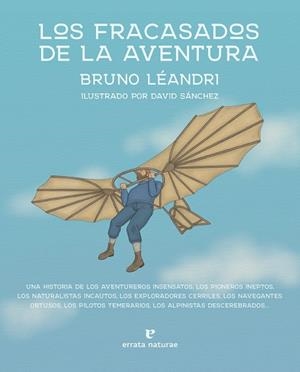 LOS FRACASADOS DE LA AVENTURA | 9788419158161 | LÉANDRI, BRUNO | Llibreria Online de Vilafranca del Penedès | Comprar llibres en català