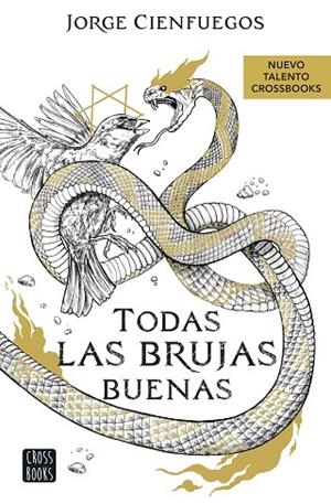 TODAS LAS BRUJAS BUENAS | 9788408260066 | CIENFUEGOS, JORGE | Llibreria L'Odissea - Libreria Online de Vilafranca del Penedès - Comprar libros