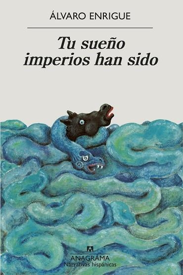 TU SUEÑO IMPERIOS HAN SIDO | 9788433999498 | ENRIGUE, ÁLVARO | Llibreria L'Odissea - Libreria Online de Vilafranca del Penedès - Comprar libros