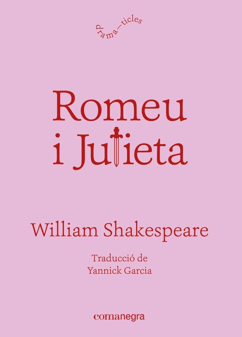 ROMEU I JULIETA | 9788418857812 | SHAKESPEARE, WILLIAM | Llibreria Online de Vilafranca del Penedès | Comprar llibres en català