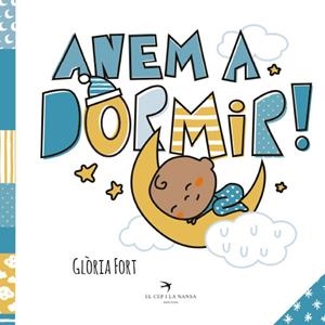 ANEM A DORMIR! | 9788418522581 | FORT, GLORIA | Llibreria Online de Vilafranca del Penedès | Comprar llibres en català
