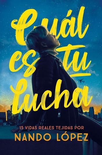 CUAL ES TU LUCHA | 9788411202374 | LÓPEZ, NANDO | Llibreria L'Odissea - Libreria Online de Vilafranca del Penedès - Comprar libros