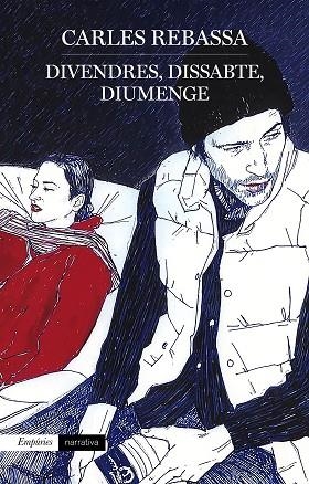 DIVENDRES DISSABTE DIUMENGE | 9788418833441 | REBASSA, CARLES | Llibreria L'Odissea - Libreria Online de Vilafranca del Penedès - Comprar libros