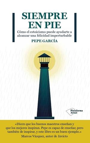 SIEMPRE EN PIE | 9788419271167 | GARCÍA, PEPE | Llibreria L'Odissea - Libreria Online de Vilafranca del Penedès - Comprar libros