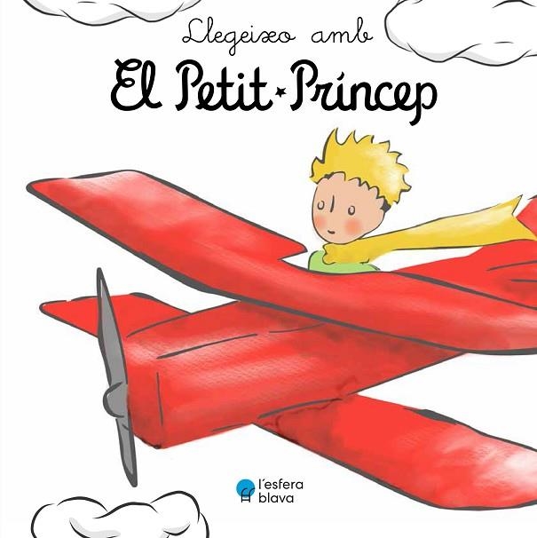 LLEGEIXO AMB EL PETIT PRÍNCEP | 9788419472168 | DE SAINT-EXUPÉRY, ANTOINE | Llibreria L'Odissea - Libreria Online de Vilafranca del Penedès - Comprar libros