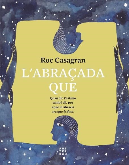 L'ABRAÇADA QUE | 9788417918811 | CASAGRAN I CASAÑAS, ROC | Llibreria L'Odissea - Libreria Online de Vilafranca del Penedès - Comprar libros