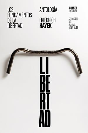 LOS FUNDAMENTOS DE LA LIBERTAD ANTOLOGÍA | 9788411480420 | HAYEK, FRIEDRICH A. | Llibreria L'Odissea - Libreria Online de Vilafranca del Penedès - Comprar libros