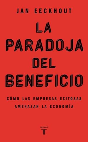 LA PARADOJA DEL BENEFICIO | 9788430625321 | EECKHOUT, JAN | Llibreria Online de Vilafranca del Penedès | Comprar llibres en català