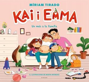 KAI I EMMA 3 UN MÉS A LA FAMÍLIA | 9788418688331 | TIRADO, MÍRIAM/MORENO, MARTA | Llibreria L'Odissea - Libreria Online de Vilafranca del Penedès - Comprar libros