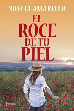 EL ROCE DE TU PIEL | 9788408262862 | AMARILLO, NOELIA | Llibreria L'Odissea - Libreria Online de Vilafranca del Penedès - Comprar libros