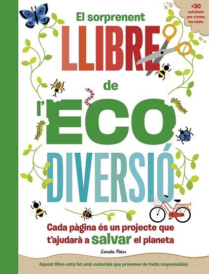 EL SORPRENENT LLIBRE DE L'ECODIVERSIÓ | 9788413892344 | ARLON, PENNY/HAYES, SUSAN | Llibreria L'Odissea - Libreria Online de Vilafranca del Penedès - Comprar libros