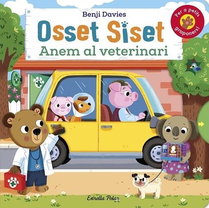 OSSET SISET ANEM AL VETERINARI | 9788413892634 | DAVIES, BENJI | Llibreria L'Odissea - Libreria Online de Vilafranca del Penedès - Comprar libros