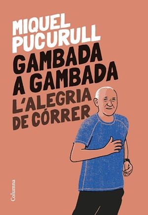 GAMBADA A GAMBADA | 9788466429665 | PUCURULL I FONTOVA, MIQUEL | Llibreria Online de Vilafranca del Penedès | Comprar llibres en català
