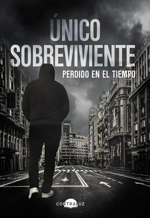 ÚNICO SOBREVIVIENTE PERDIDO EN EL TIEMPO | 9788418945281 | SOBREVIVIENTE, ÚNICO | Llibreria Online de Vilafranca del Penedès | Comprar llibres en català
