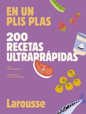 200 RECETAS ULTRARRÁPIDAS | 9788419250636 | DELPRAT-ALVARÈS, ÉLISE | Llibreria Online de Vilafranca del Penedès | Comprar llibres en català