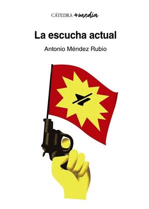 LA ESCUCHA ACTUAL | 9788437645025 | MÉNDEZ RUBIO, ANTONIO | Llibreria L'Odissea - Libreria Online de Vilafranca del Penedès - Comprar libros