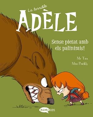 LA TERRIBLE ADÈLE VOLUM 7 SENSE PIÉTÂT AMBIANCE LES PAVINIMIS! | 9788419183095 | MR TAN | Llibreria L'Odissea - Libreria Online de Vilafranca del Penedès - Comprar libros