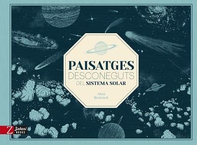 PAISATGES DESCONEGUTS DEL SISTEMA SOLAR | 9788418830785 | BESTARD, AINA | Llibreria L'Odissea - Libreria Online de Vilafranca del Penedès - Comprar libros