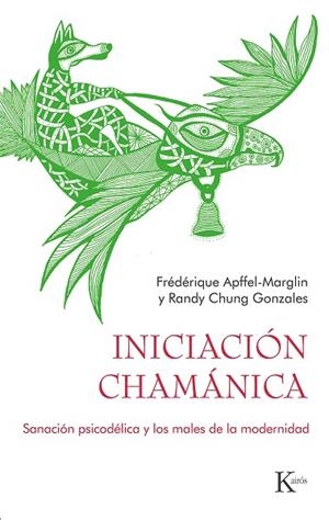 INICIACIÓN CHAMÁNICA | 9788411210560 | APFFEL-MARGLIN, FRÉDÉRIQUE/CHUNG GONZALES, RANDY | Llibreria L'Odissea - Libreria Online de Vilafranca del Penedès - Comprar libros