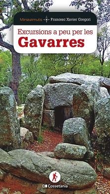 EXCURSIONS A PEU PER LES GAVARRES | 9788413562056 | GREGORI I PONS, FRANCESC XAVIER | Llibreria L'Odissea - Libreria Online de Vilafranca del Penedès - Comprar libros