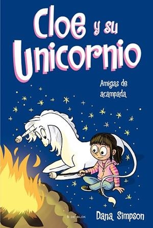 AMIGAS DE ACAMPADA ( CLOE Y SU UNICORNIO 8 ) | 9788418688812 | SIMPSON, DANA | Llibreria L'Odissea - Libreria Online de Vilafranca del Penedès - Comprar libros