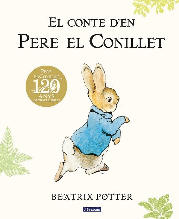 EL CONTE D'EN PERE EL CONILLET. 120 ANIVERSARI | 9788448861865 | POTTER, BEATRIX | Llibreria L'Odissea - Libreria Online de Vilafranca del Penedès - Comprar libros