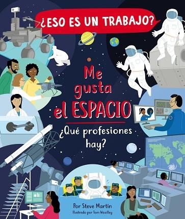 ESO ES UN TRABAJO ? ME GUSTA EL ESPACIO | 9788468356815 | MARTIN, STEVE | Llibreria L'Odissea - Libreria Online de Vilafranca del Penedès - Comprar libros