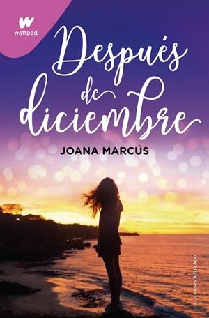 DESPUÉS DE DICIEMBRE ( MESES A TU LADO 2 ) | 9788418798917 | MARCÚS, JOANA | Llibreria L'Odissea - Libreria Online de Vilafranca del Penedès - Comprar libros