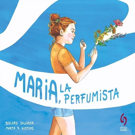 MARIA, LA PERFUMISTA | 9788412430677 | SALVADOR, DOLORS | Llibreria L'Odissea - Libreria Online de Vilafranca del Penedès - Comprar libros