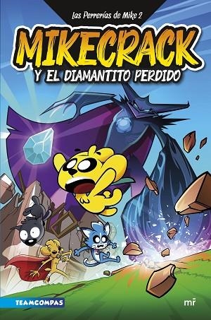 LAS PERRERÍAS DE MIKE 2 MIKECRACK Y EL DIAMANTITO PERDIDO | 9788427050303 | MIKECRACK | Llibreria L'Odissea - Libreria Online de Vilafranca del Penedès - Comprar libros