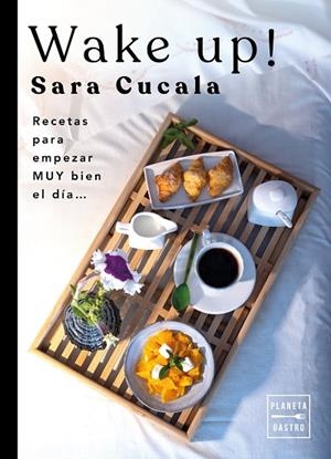 WAKE UP! | 9788408263494 | CUCALA, SARA | Llibreria L'Odissea - Libreria Online de Vilafranca del Penedès - Comprar libros