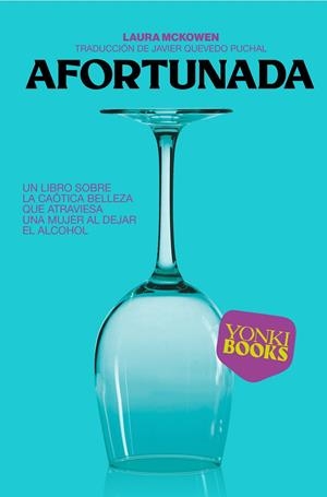 AFORTUNADA | 9788412565942 | LAURA MCKOWEN | Llibreria L'Odissea - Libreria Online de Vilafranca del Penedès - Comprar libros