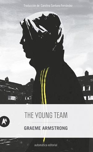 THE YOUNG TEAM | 9788415509783 | ARMSTRONG, GRAEME | Llibreria Online de Vilafranca del Penedès | Comprar llibres en català