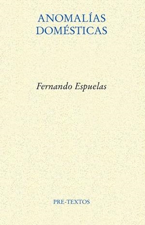 ANOMALÍAS DOMÉSTICAS | 9788418935671 | ESPUELAS, FERNANDO | Llibreria Online de Vilafranca del Penedès | Comprar llibres en català
