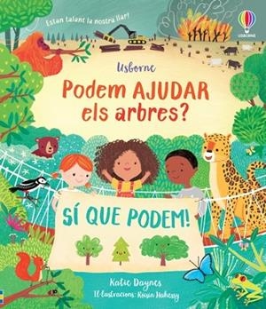 PODEM AJUDAR ELS ARBRES? | 9781803707235 | DAYNES, KATIE | Llibreria Online de Vilafranca del Penedès | Comprar llibres en català