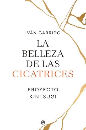 LA BELLEZA DE LAS CICATRICES | 9788413843995 | GARRIDO, IVÁN | Llibreria L'Odissea - Libreria Online de Vilafranca del Penedès - Comprar libros