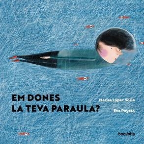 EM DONES LA TEVA PARAULA? | 9788418284717 | LÓPEZ SORIA, MARISA | Llibreria L'Odissea - Libreria Online de Vilafranca del Penedès - Comprar libros