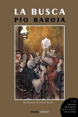LA BUSCA [EDICIÓN ILUSTRADA] | 9788413629391 | BAROJA, PÍO | Llibreria L'Odissea - Libreria Online de Vilafranca del Penedès - Comprar libros