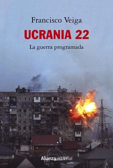 UCRANIA 22 LA GUERRA PROGRAMADA | 9788413629988 | VEIGA, FRANCISCO | Llibreria L'Odissea - Libreria Online de Vilafranca del Penedès - Comprar libros