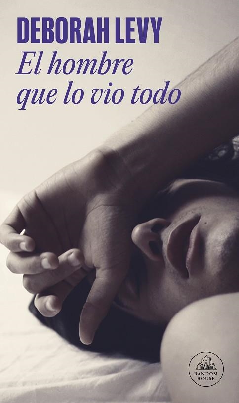 EL HOMBRE QUE LO VIO TODO | 9788439737551 | LEVY, DEBORAH | Llibreria L'Odissea - Libreria Online de Vilafranca del Penedès - Comprar libros
