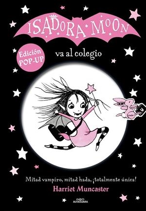 ISADORA MOON - ISADORA MOON VA AL COLEGIO EDICIÓN POP UP | 9788420459264 | MUNCASTER, HARRIET | Llibreria Online de Vilafranca del Penedès | Comprar llibres en català